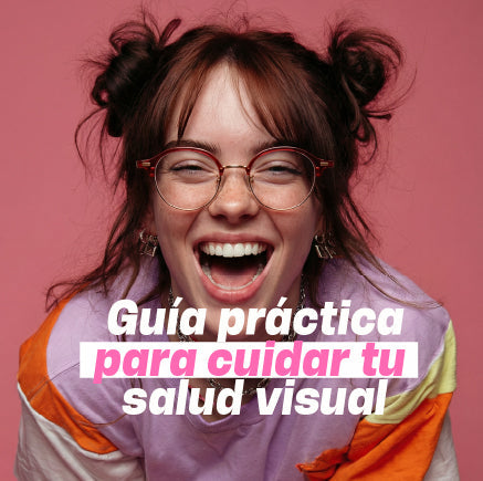 Guía práctica para cuidar tu salud visual